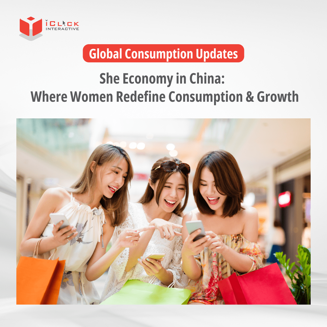 Discover how She Economy is reshaping China’s consumption landscape. From digital behaviors to travel and lifestyle upgrades, explore what brands must do to win China women consumers with iClick.